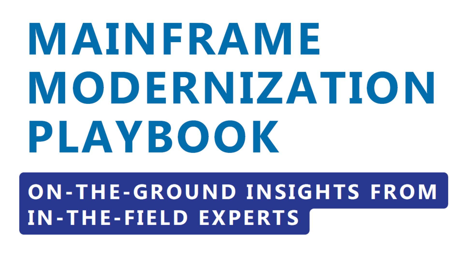 Mainframe Modernization Playbook 1